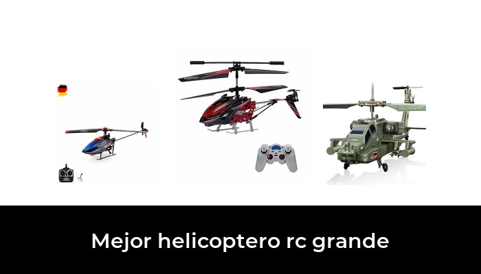 39 Mejor helicoptero rc grande en 2022: Después de 55 horas de investigación