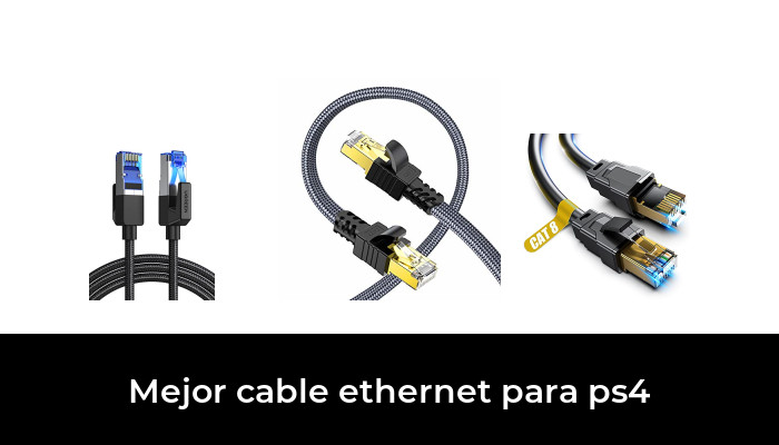 45 Mejor cable ethernet para ps4 en 2022: Después de 83 horas de investigación