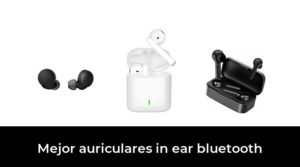 45 Mejor auriculares in ear bluetooth en 2022: Después de 72 horas de investigación