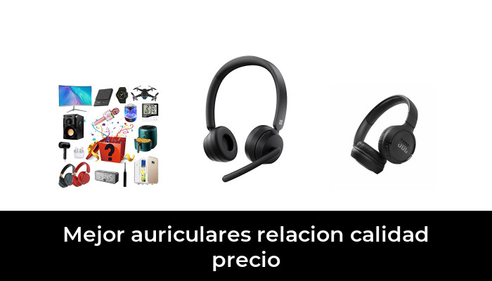 47 Mejor auriculares relacion calidad precio en 2022: Después de 40 horas de investigación