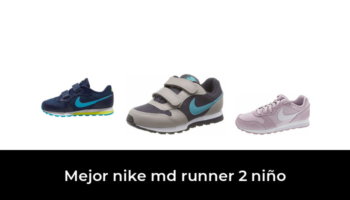 39 Mejor nike md runner 2 niño en 2022: Después de 22 horas de investigación